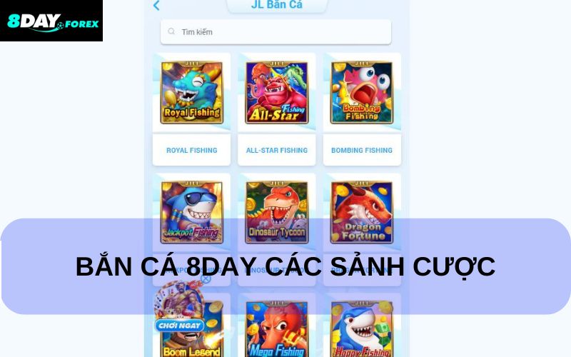 Sảnh bắn cá 8Day đến từ nhiều nhà phát hành game uy tín