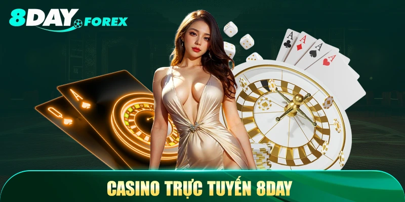 Casino trực tuyến 8Day