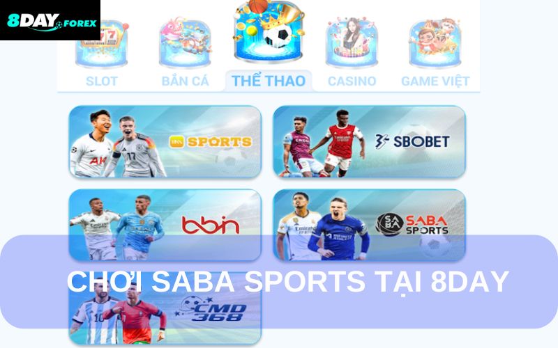 Chơi Saba Sports hấp dẫn tại 8Day
