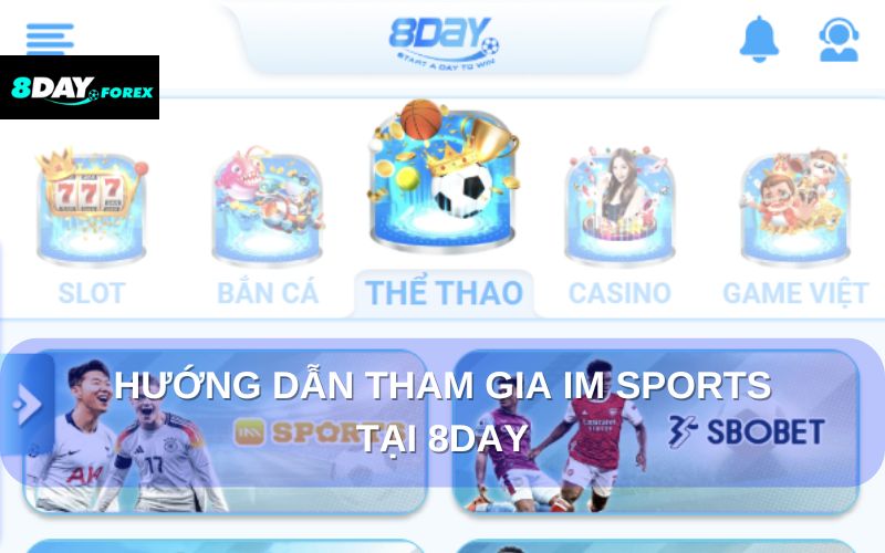 Hướng dẫn tham gia IM Sports tại 8Day