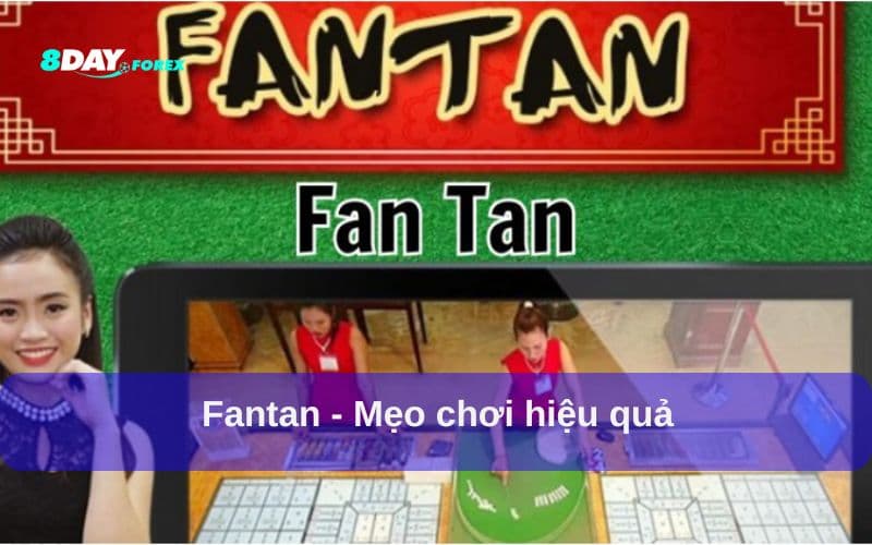 Fantan và những mẹo chơi hiệu quả