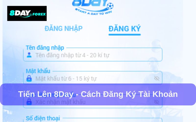Tiến Lên 8Day và hướng dẫn cách đăng ký chơi game