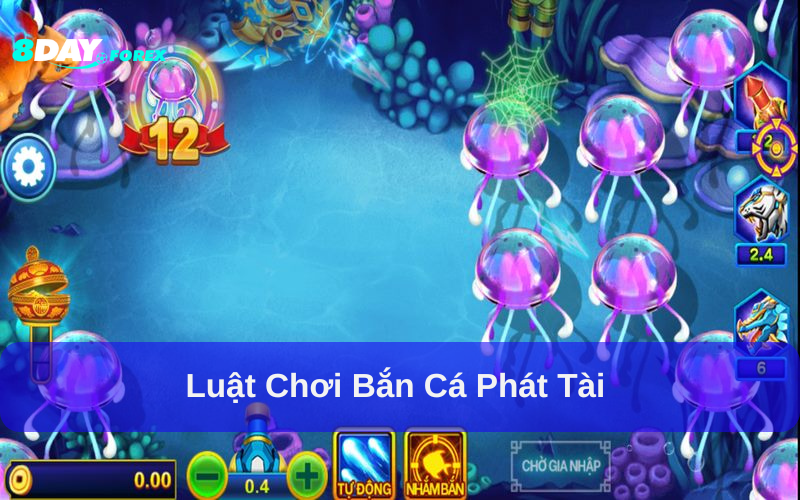 Tìm hiểu luật Bắt Cá Phát Tài