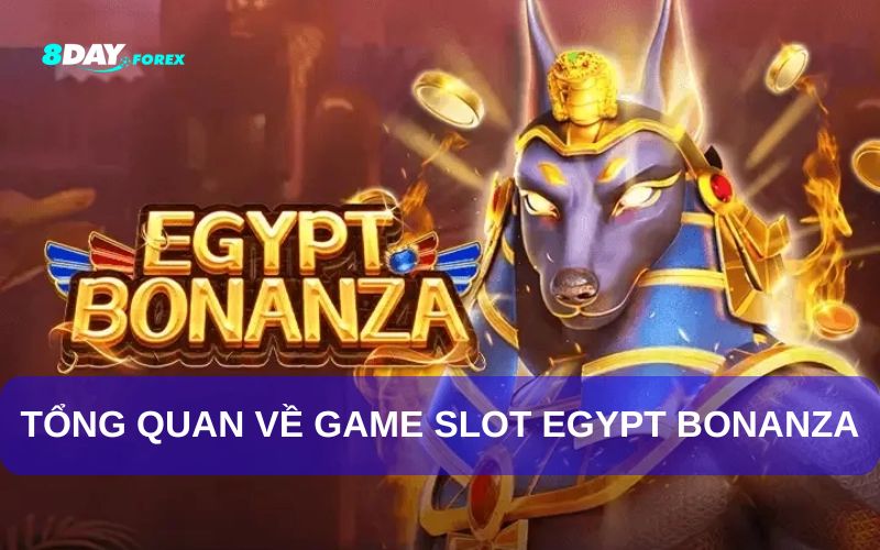 Tổng quan về Game Slot Egypt Bonanza