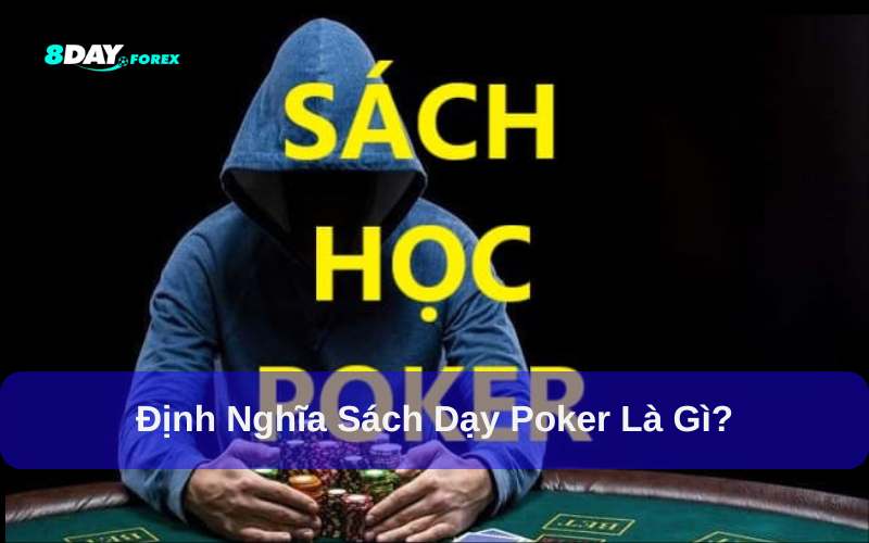 Định nghĩa sách dạy poker là gì?